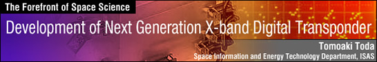 Development of Next Generation X-band Digital Transponder - Paving the Way to a New Era of Space Transportation