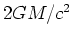 $2GM/c^2$