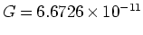 $G=6.6726 \times 10^{-11}$
