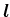 $\bm{l}$