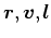 $\bm{r}, \bm{v}, \bm{l}$