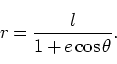 \begin{displaymath}
r = \frac{l}{1+ e \cos \theta}.
\end{displaymath}
