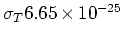 $\sigma_T 6.65 \times 10^{-25}$