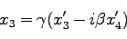 \begin{displaymath}
x_3 = \gamma(x_3'-i\beta x_4')
\end{displaymath}
