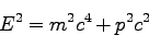 \begin{displaymath}
E^2= m^2c^4+p^2c^2
\end{displaymath}