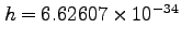$h=6.62607 \times 10^{-34}$