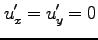 $\displaystyle u_x'=u_y'=0$