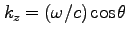 $k_z=(\omega/c) \cos \theta$