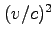 $(v/c)^2$