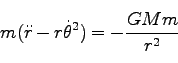 \begin{displaymath}
m (\ddot r - r \dot \theta^2) = -\frac{GMm}{r^2}
\end{displaymath}