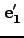 ${\bf e_1'}$