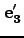 ${\bf e_3'}$