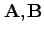 ${\bf A},{\bf B}$