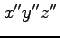 $x''y''z''$