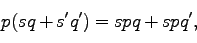 \begin{displaymath}
p(sq + s'q') = spq + spq',
\end{displaymath}