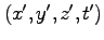 $(x', y', z', t')$
