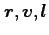 $\bm{r}, \bm{v}, \bm{l}$