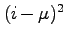 $(i-\mu)^2$