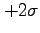 $+2\sigma$