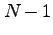 $N-1$
