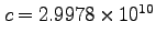 $c=2.9978 \times 10^{10}$