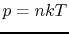$p=nkT$